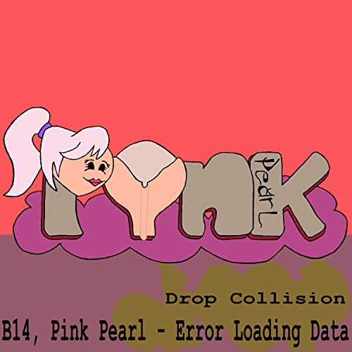 B14, Pink Pearl - Error Loading Data