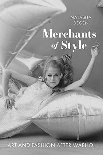 Merchants of Style: Art and Fashion After Warhol (English Edition)