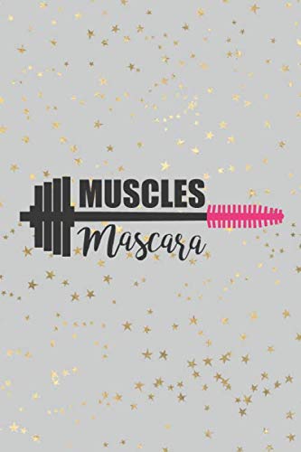muscles mascars: 6×9 inches,120 Pages Workout Composition Notebook for school,work or home,Wide ruled composition book for sport lovers, Workout ... notebook,girls,women muscles,Fitness Journal