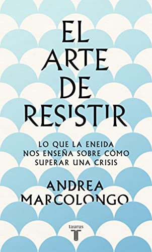 El arte de resistir: Lo que la Eneida nos enseña sobre cómo superar una crisis