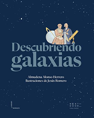 Descubriendo galaxias (Lienzos y Matraces nº 13)