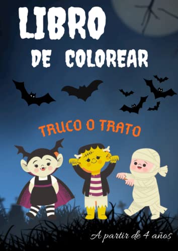 LIBRO DE COLOREAR HALLOWEEN: DIVERTIDOS DISEÑOS PARA NIÑOS A PARTIR DE 4 AÑOS