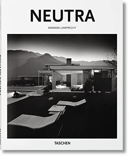 Neutra. Ediz. inglese: 1892 - 1970: Survival through Design (Basic Art)