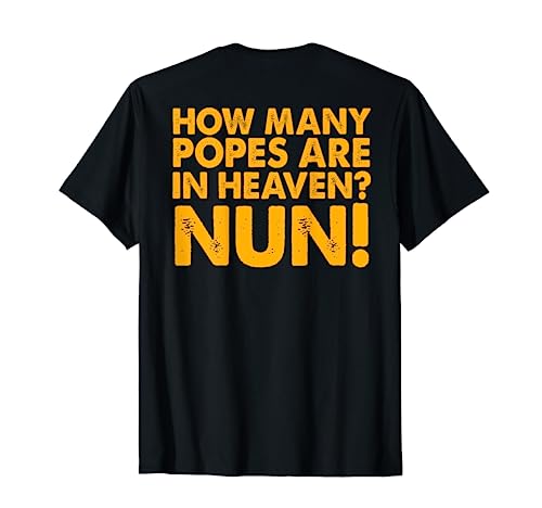 Cuántos Papas Hay En Heaven Monja Camiseta