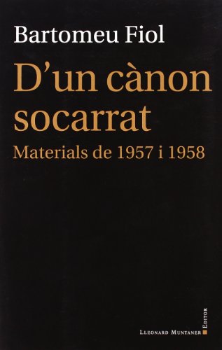 D'un cànon socarrat: materials de 1957 i 1958