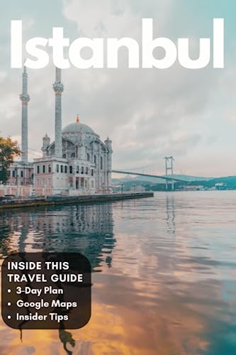 Istanbul in 3 Days|Travel Guide 2023|3 days plan,local tips, Photos and Online Maps: What to do in Istanbul|where to stay|top restaurants|food guide|day trips|Google maps with best spots.