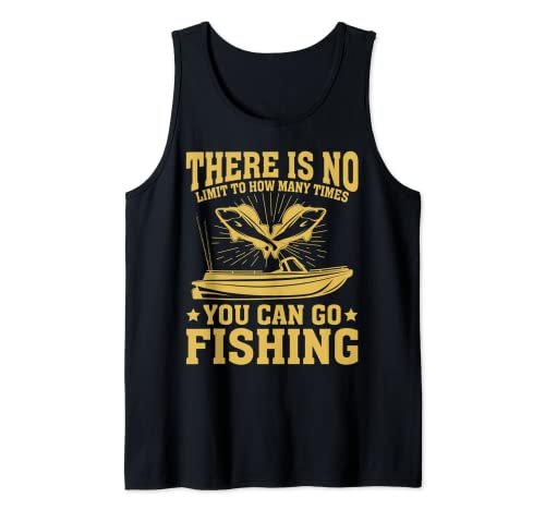 No hay límite para cuántas veces puedes ir a pescar Camiseta sin Mangas