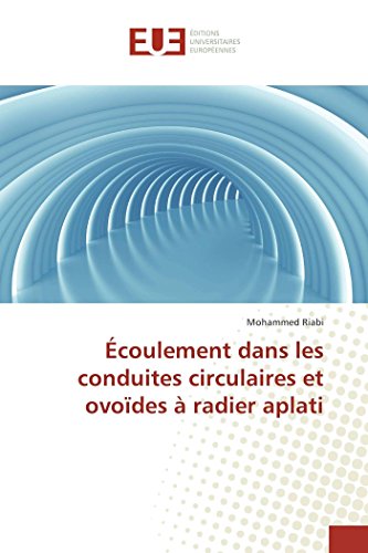 Écoulement dans les conduites circulaires et ovoïdes à radier aplati (OMN.UNIV.EUROP.)