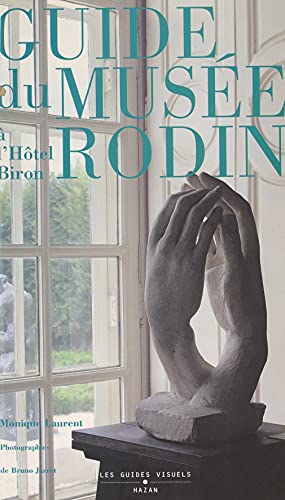 Guide du musée Rodin à l'hôtel Biron (French Edition)