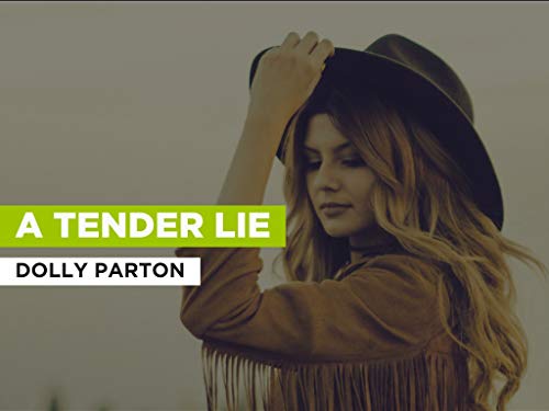 A Tender Lie al estilo de Dolly Parton