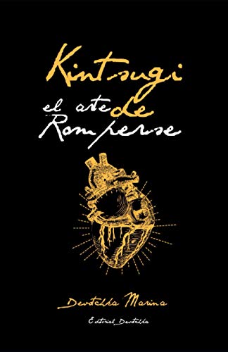 Kintsugi: El Arte de Romperse