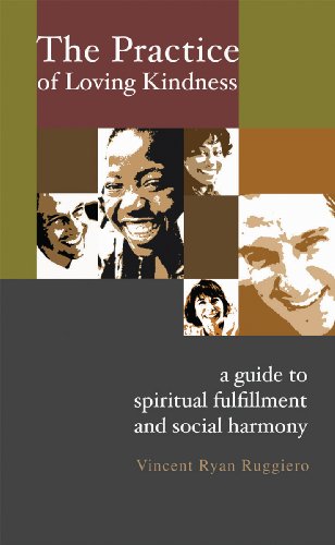 The Practice of Loving Kindness: A Guide to Spiritual Fulfillment and Social Harmony