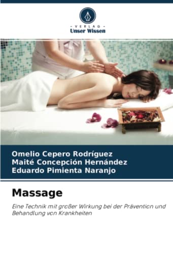 Massage: Eine Technik mit großer Wirkung bei der Prävention und Behandlung von Krankheiten
