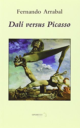Dalí Versus Picasso (DE OMNI RE SCIBILI)