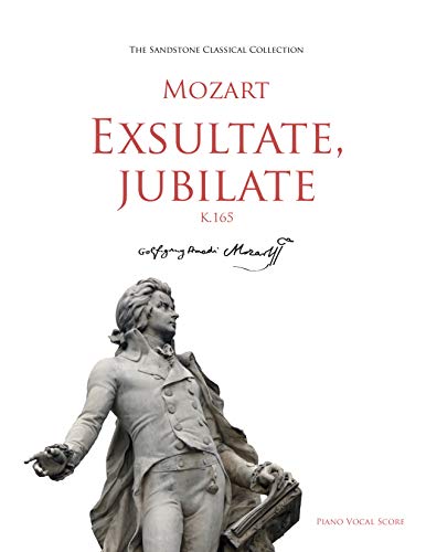 Exsultate, jubilate (K.165) Piano Vocal Score (Voice and Piano) (Sandstone Classical Collection Book 2) (English Edition)