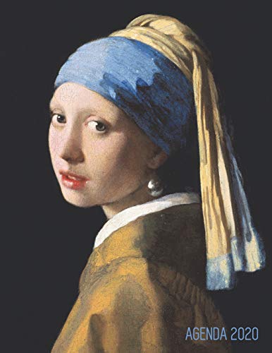 La Joven de la Perla Agenda Annual 2020: Johannes Vermeer | Planificador Semanal | Pintor Neerlandés | 52 Semanas Enero a Diciembre 2020 (Agenda 2020 Semana Vista)