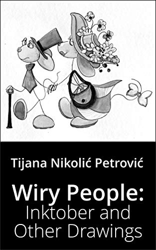 Wiry People: Inktober and Other Drawings: Illustrations collection book (English Edition)