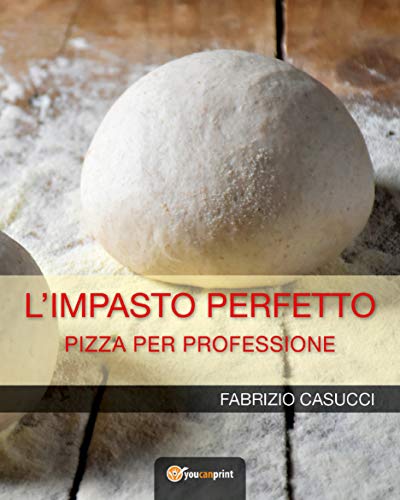 L'IMPASTO PERFETTO (Italian Edition)