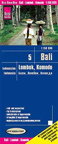 Bali, Lombok y Komodo, mapa de carreteras impermeable. Escala 1:150.000. Reise Know-How.: world mapping project (Indonesia 5 Bali / Lombok / Komodo (1:150.000))