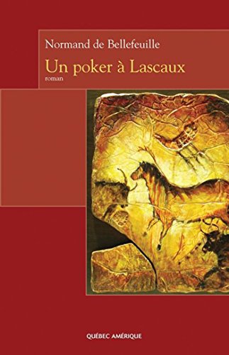 Un poker à Lascaux (French Edition)