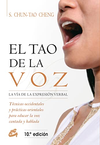 El Tao De La Voz: La vía de la expresión verbal (Kaleidoscopio)