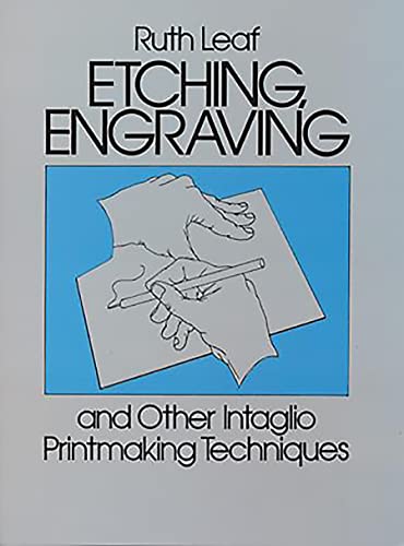 Etching, Engraving and Other Intaglio Printmaking Techniques (Dover Art Instruction) (English Edition)