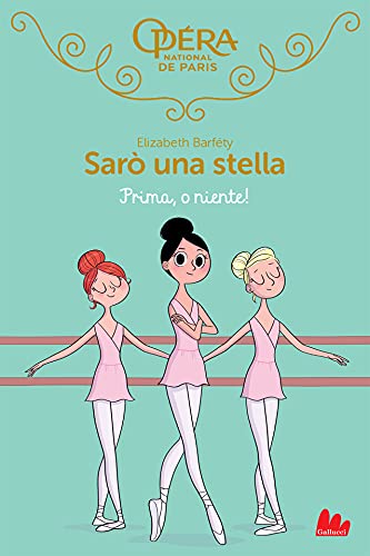 Sarò una stella. Prima o niente! (SAROSTELLA Vol. 8) (Italian Edition)