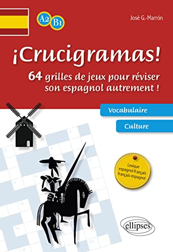 ¡CRUCIGRAMAS! 64 grilles de jeux pour réviser son espagnol autrement ! A2-B1 (French Edition)