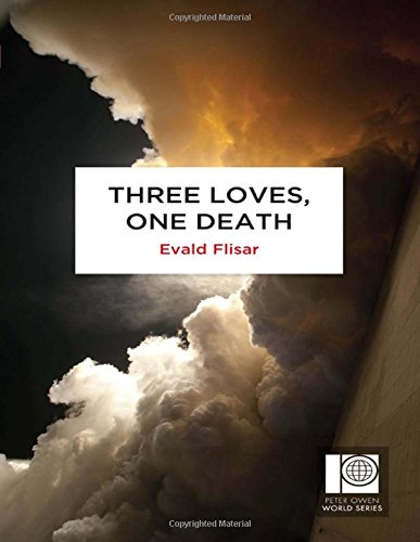 Three Loves, One Death (Peter Owen World Series: Slovenia)