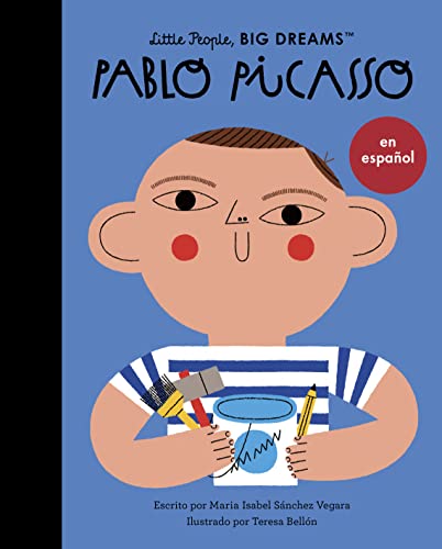 Pablo Picasso (Spanish Edition) (Little People, BIG DREAMS en español) (English Edition)