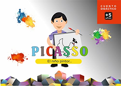 PICASSO, el niño pintor: Colección cuentos pintores de España