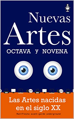 Arte Contemporáneo: Nuevas Artes: La Octava y la Novena (Visión Hoyos nº 7)