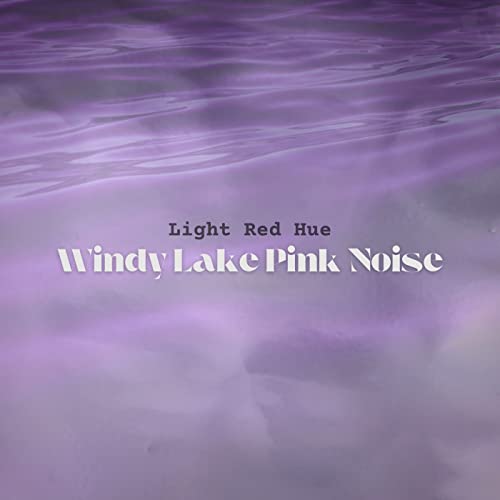 Windy Lake Pink Noise