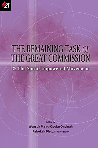 The Remaining Task of the Great Commission & the Spirit-Empowered Movement (E21 Scholars' Consultation)