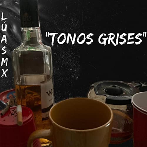 Tonos Grises [Explicit]