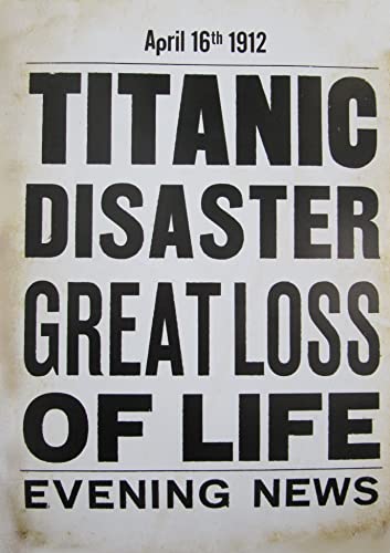 World of Art Vintage periódico Titular Titanic Desastre. Gran pérdida de Vida, Noche Noticias, 16 de Junio de, 1912. 250 gsm A3 Brillante Tarjeta de Arte reproducción de póster