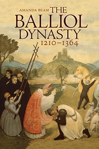 The Balliol Dynasty: 1210-1364 (English Edition)