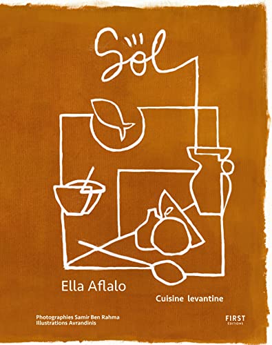 Sol, cuisine levantine (French Edition)