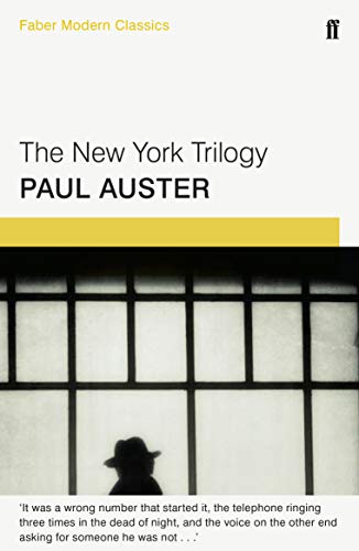 The New York Trilogy: Paul Auster (Faber modern classics)