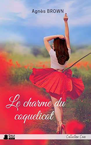 Le charme du coquelicot (French Edition)