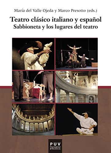 Teatro clásico italiano y español: Sabbioneta y los lugares del teatro (Parnaseo nº 21)