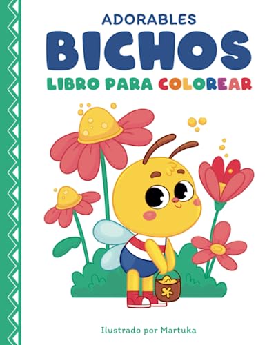 Adorables Bichos Libro para Colorear: Insectos entrañables en 50 divertidos dibujos para niñas y niños de 4 a 8 años
