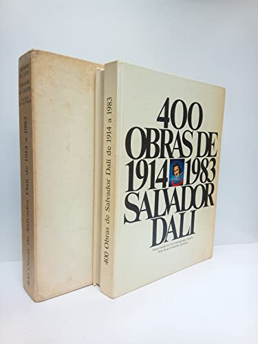 400 Obras de 1914 a 1983. SALVADOR DALI / (Catálogo de la magna exposición con la obra de Dalí realizada conjuntamente por el Ministerio de Cultura y La Generalitat de Catalunya, en Museo Españo