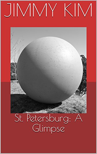 St. Petersburg: A Glimpse (English Edition)