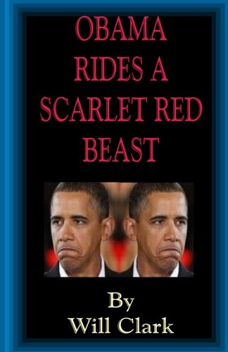 Obama Rides A Scarlet Red Beast