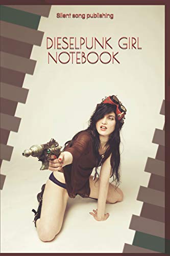 Dieselpunk girl notebook: sci-fi themed notebook