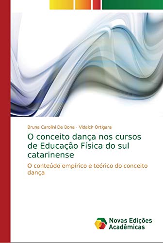 O conceito dança nos cursos de Educação Física do sul catarinense: O conteúdo empírico e teórico do conceito dança