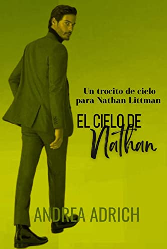 Un trocito de cielo para Nathan Littman (II) Desenlace.: El Cielo de Nathan.