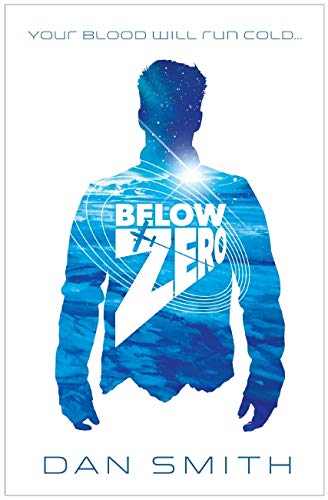 Below Zero: a heart-pounding thriller by award-winning author Dan Smith