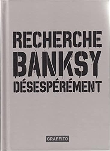 Recherche Banksy Désespérement